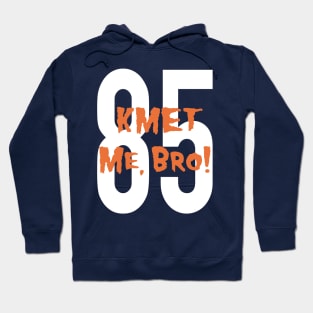 KMET me, Bro! Hoodie